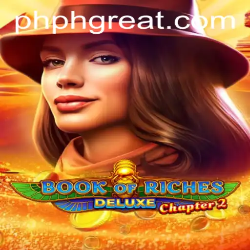 Discover the Adventure of Book of Riches Deluxe: Chapter 2 in PHGREAT PH