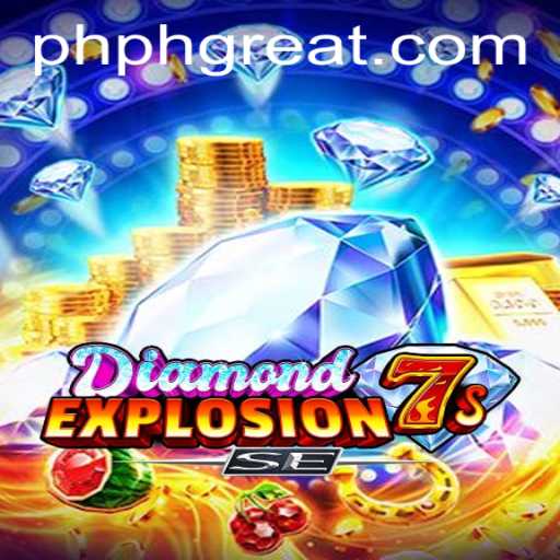 Unleashing the Excitement: Discovering DiamondExplosion7sSE in the Gaming World of PHGREAT PH