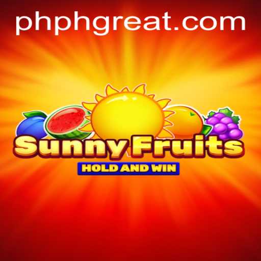 SunnyFruits: The Exciting New Gaming Experience Sweeping PHGREAT PH